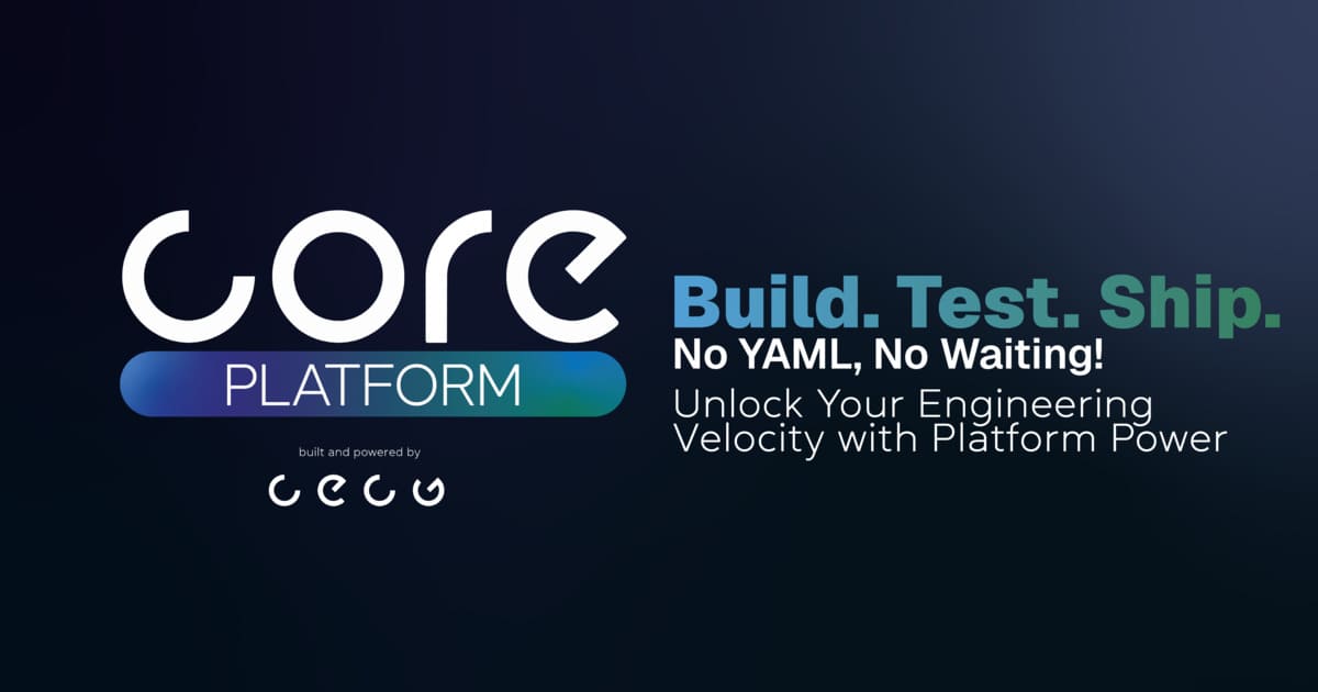 Core Platform - Enabling Your Engineers from Day 1